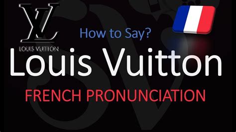 vuitton pronunciation|how do you pronounce louis.